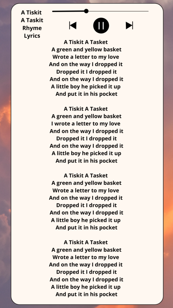 A Tiskit A Taskit Nursery Rhyme